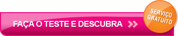 Fa&ccedil;a o teste e descubra