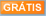 GRATIS